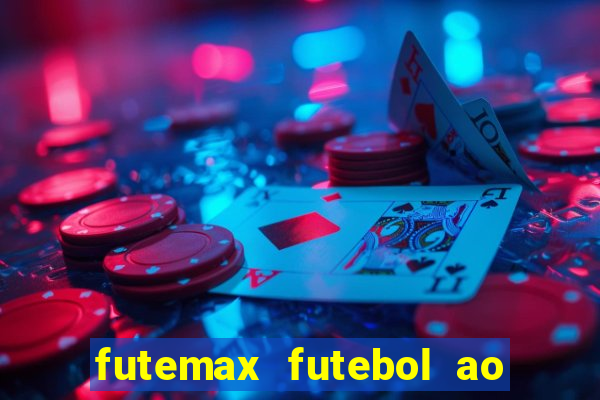 futemax futebol ao vivo hd